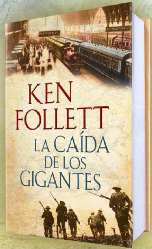 exposición Testificar depositar Novela Histórica: La caída de los Gigantes de Ken Follet