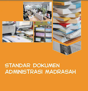  Berikut adalah standar dokumen administrasi untuk Madrasah yang dapat di  Download Standar Dokumen Administrasi Madrasah
