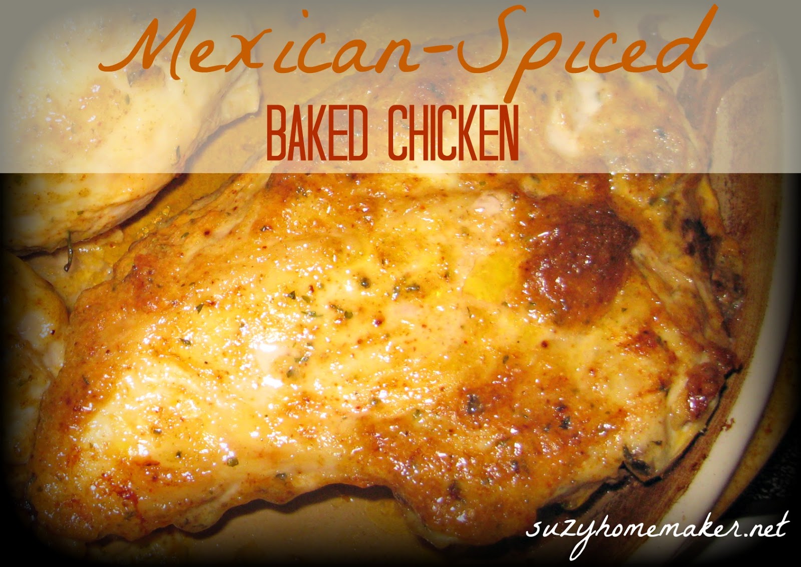 mexicanspiced baked chicken of ordinary things