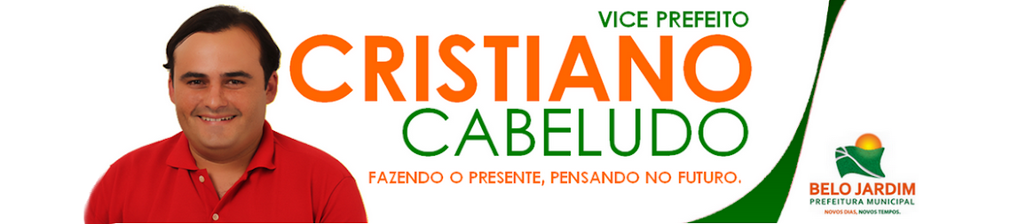 Cristiano Cabeludo - Vice Prefeito