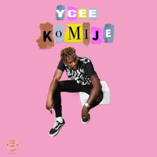 Ycee – Komije (Prod. by Adey)