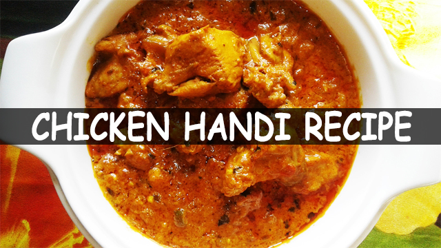 How To Make Chicken Handi | Chicken Handi Recipe | Chicken Handi
