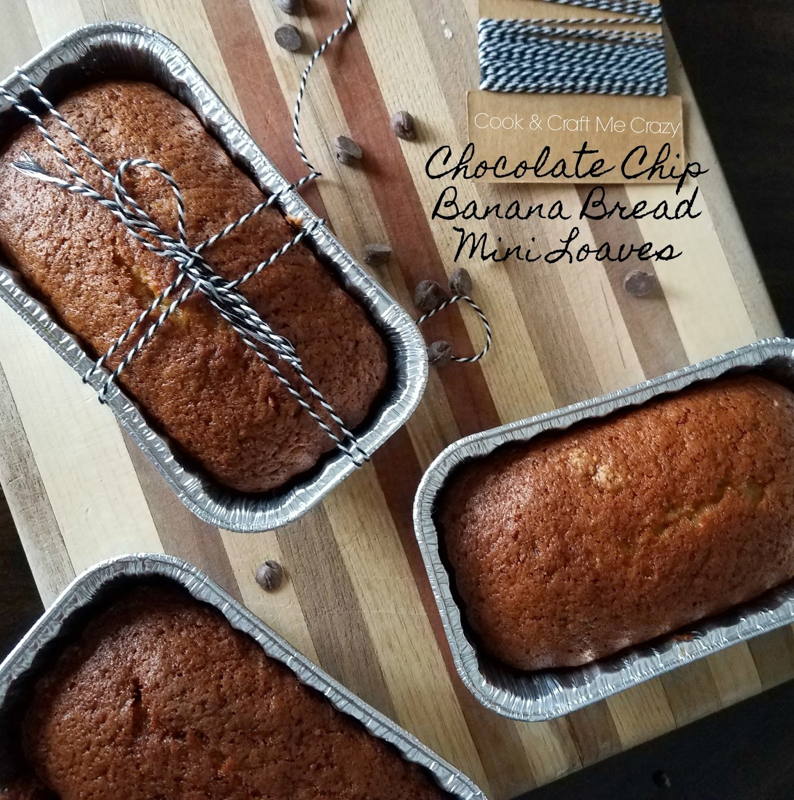 Cook and Craft Me Crazy Chocolate Chip Banana Bread Mini Loaves