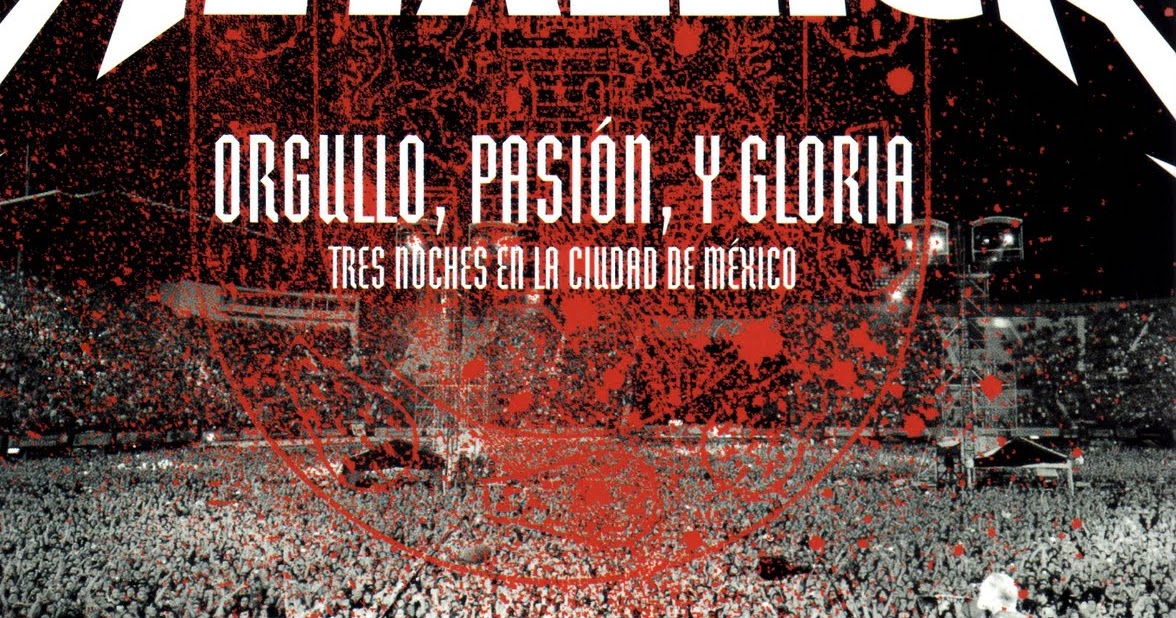 Orgullo, Pasión, y Gloria Tres Noches en la Ciudad de México