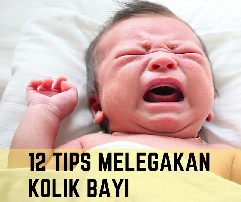 12 Tips Melegakan Kolik Bayi