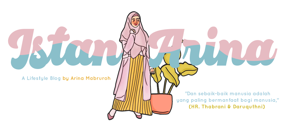 IstanArina I Lifestyle Blog I Personal Blog Arina Mabruroh