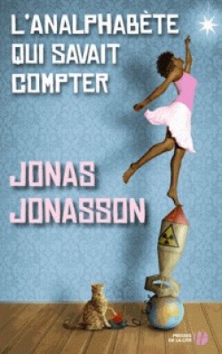 L'analphabete qui savait compter - Jonas Jonasson