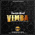 Sam Wa Ukwel - Vimba | Download Mp3 Music Audio