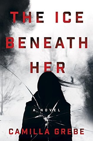 Review: The Ice Beneath Her by Camilla Grebe