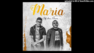 DOWNLOAD MP3 : Afrikan Beatz - Maria (Afro Naija) 2018 Download mp3 : Afrikan Beatz - Maria (Afro Naija)