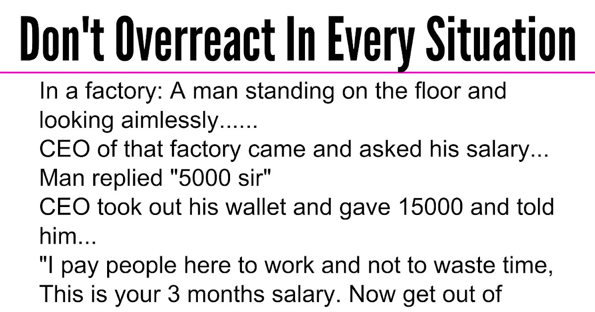 Beautiful Quotes: Don't Overreact In Every Situation