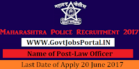 Maharashtra Police Recruitment 2017– Law Officer