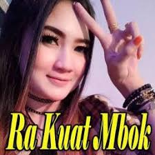 Lirik Lagu Ra Kuat Mbok - Nella Kharisma, Ratna Antika, Via Vallen dari album monata kunci gitar, download album dan video mp3 terbaru 2018 gratis
