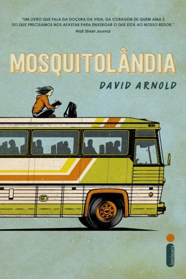Resenha: Mosquitolândia - David Arnold 
