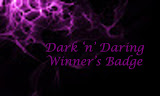 04/2017 Winner at Dark 'n' Daring Challenges