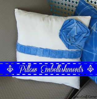 http://ginascraftcorner.blogspot.com/search?q=pillow+embellishment