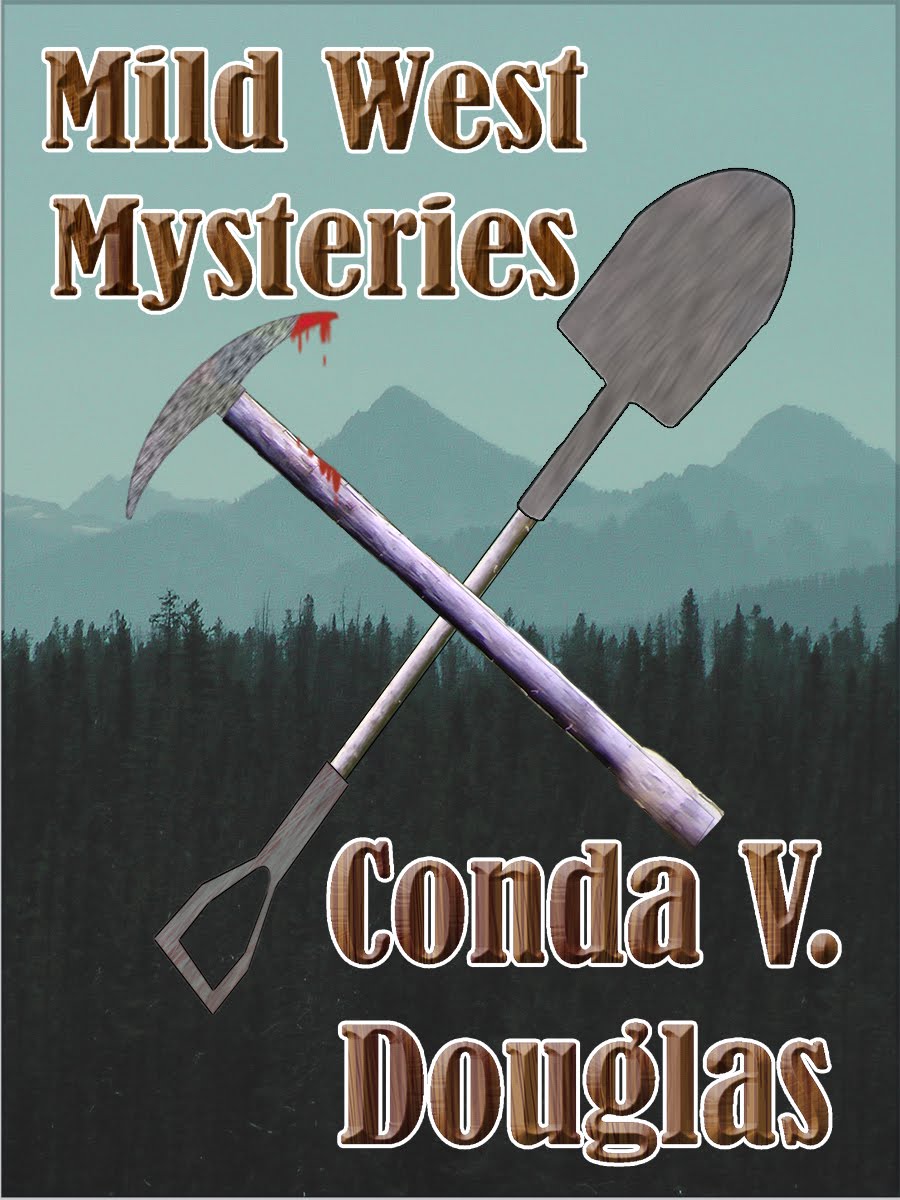 Mild West Mysteries: 13 Idaho Tales of Murder and Mayhem