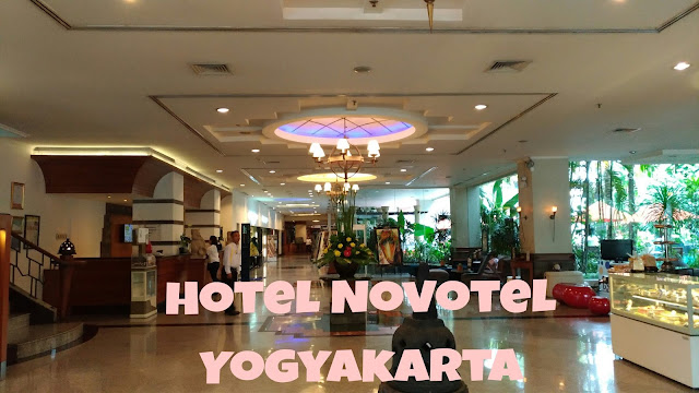 http://www.renidwiastuti.com/2018/04/hotel-novotel-yogyakarta-staycation.html