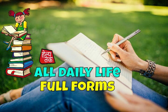 150 Abbreviations ( Full Forms ) List We Used In Our Daily Life