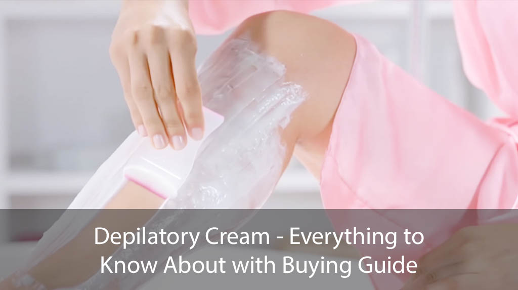 Best Depilatory Creams With Reviews