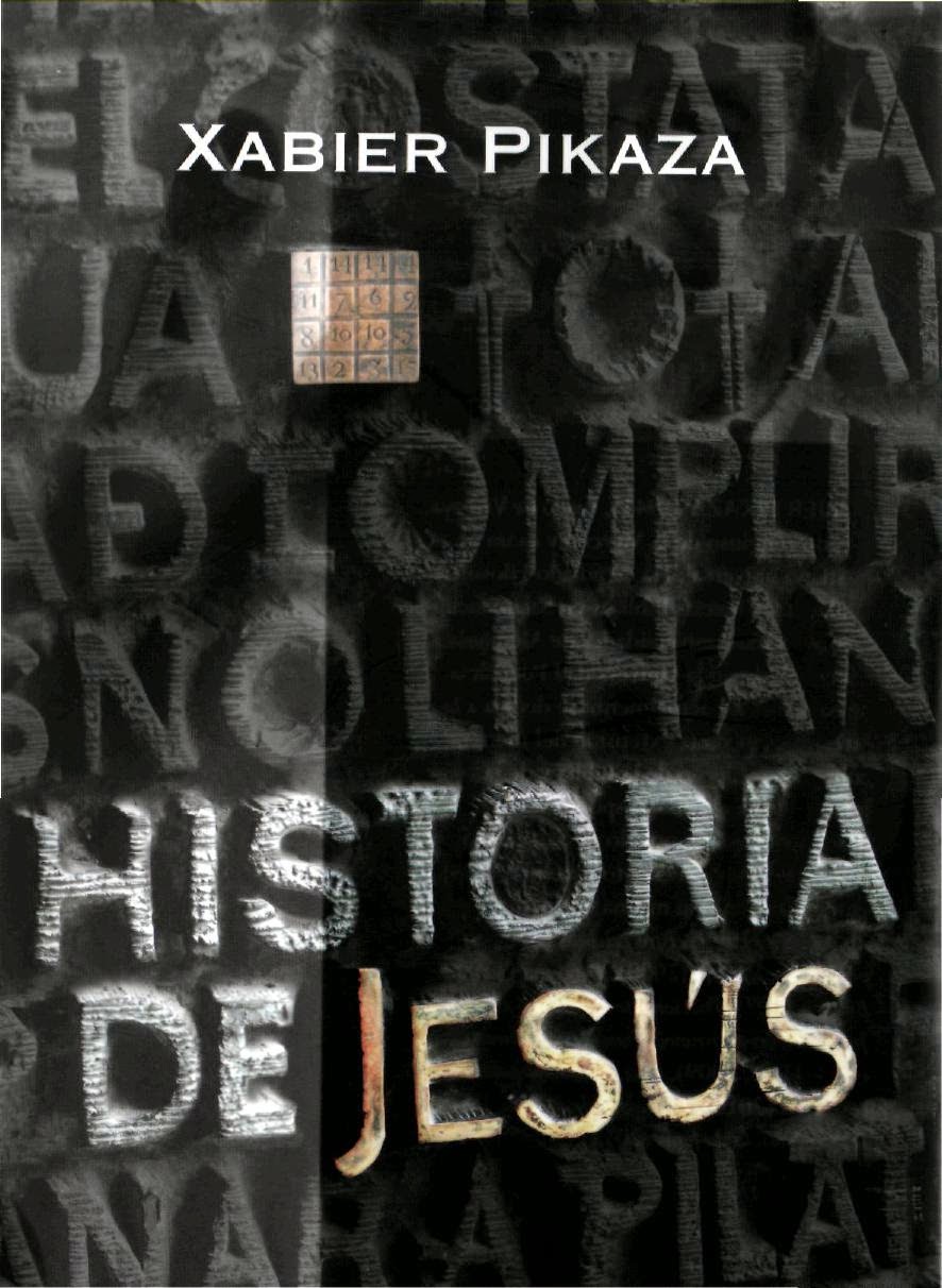 Xabier Pikaza - Historia de Jesus - Libros Cristianos Gratis Para Descargar