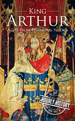 Review: King Arthur: A Life From Beginning to End by Hourly History