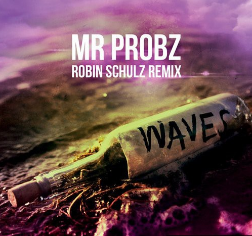 Mr Probz - Waves (Robin Schulz Remix) Lyrics | Song Lyrics Albums