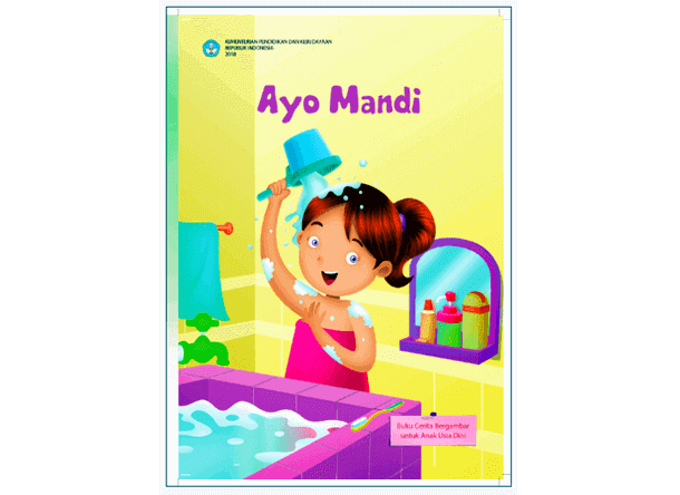 Buku Cerita Bergambar untuk Anak Usia Dini Ayo Mandi