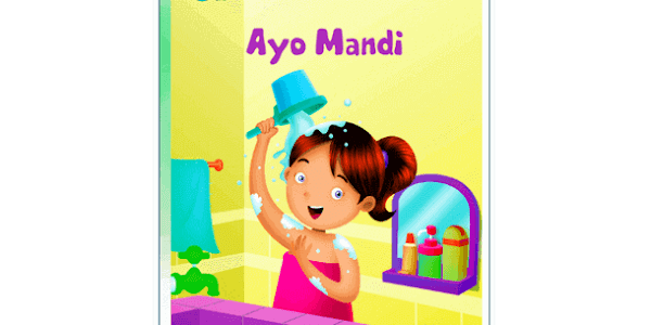 Download Buku Cerita Bergambar untuk Anak Usia Dini - Ayo Mandi