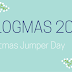 DAY 9! - Christmas Jumper Day