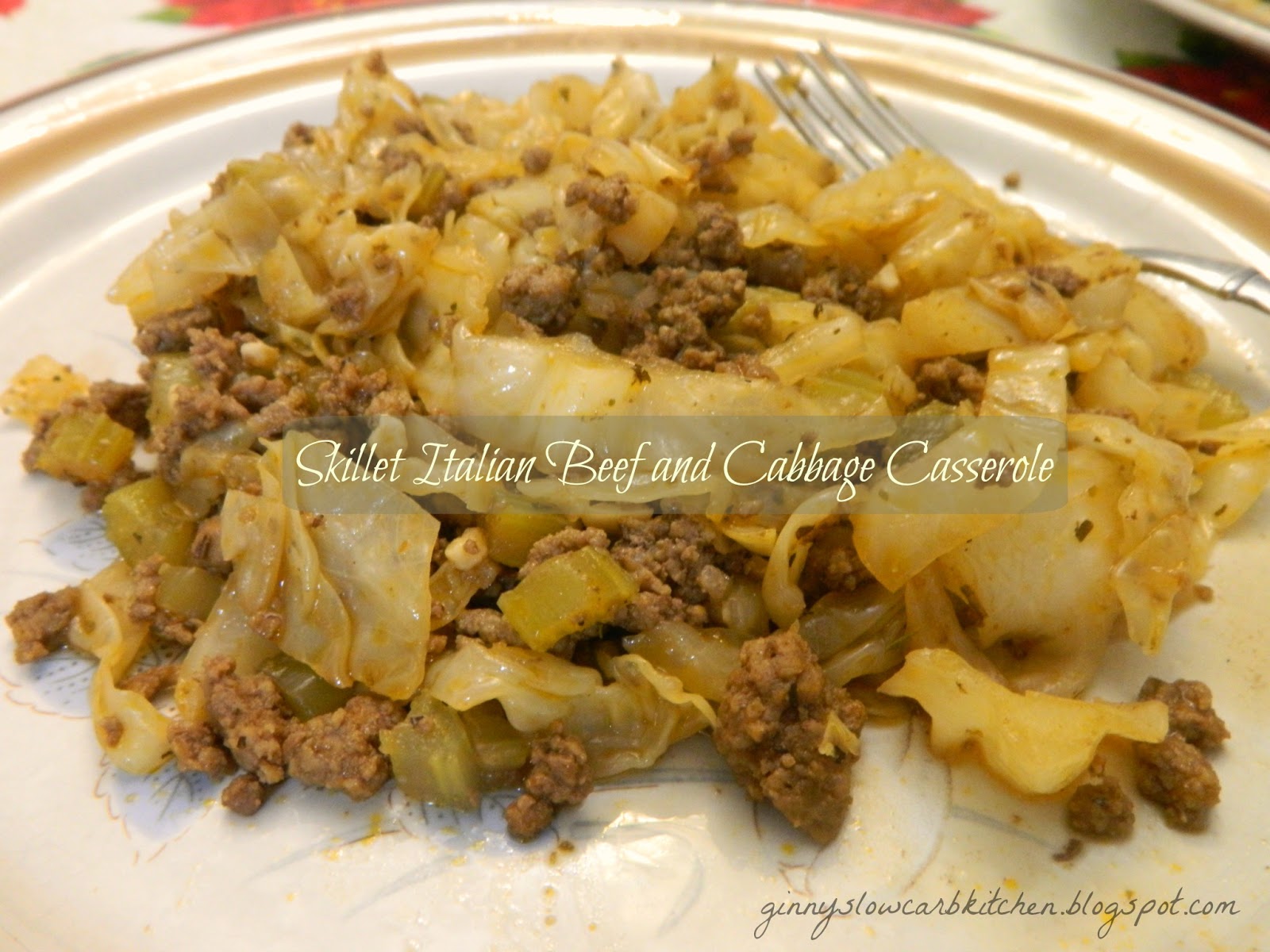 Ginny's Low Carb Kitchen SKILLET ITALIAN BEEF AND CABBAGE CASSEROLE