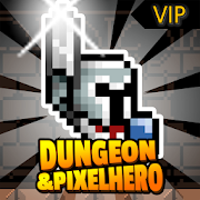 Dungeon X Pixel Hero VIP Infinite (Gold - Gems) MOD APK