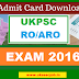 Download uttarakhand RO / ARO pre admit card Exam - 2016