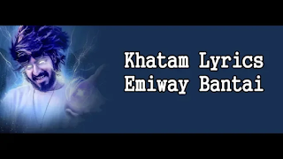 Khatam Lyrics – Emiway Bantai | Reply To Raftaar Song Khatam Lyrics – Emiway Bantai | Reply To Raftaar Song