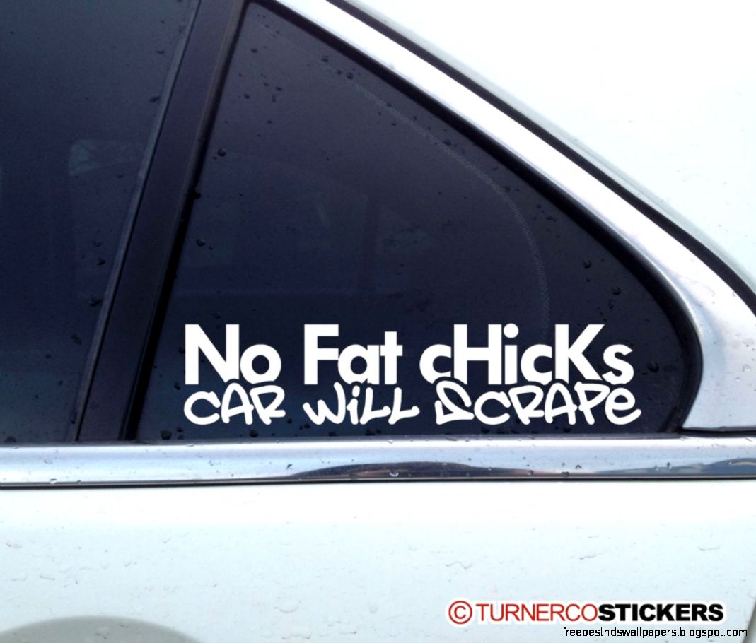 No Fat Chicks car will scrape funny LOW lowered JDM VAG car sticker
