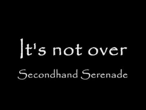 Chord dan Lirik Secondhand Serenade - It's Not Over - Mbaht blogs