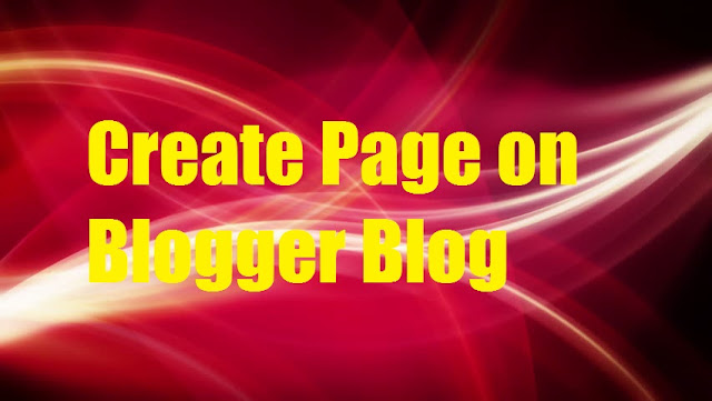 Create Page on Blogger Blog / Website