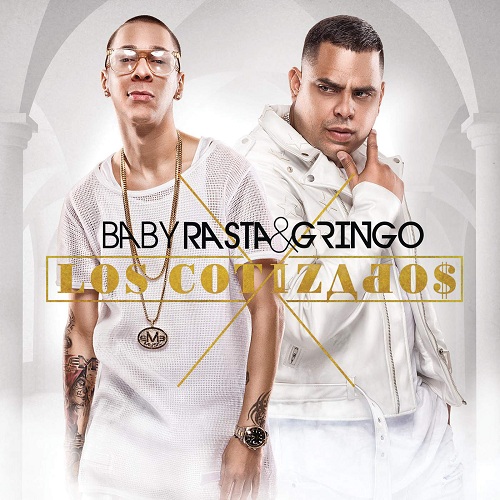 Baby Rasta & Gringo Los Cotizados (Album 2015) DLQQ
