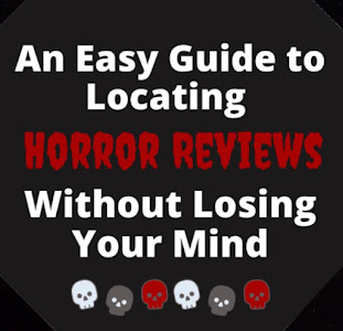 Need A Horror Review?