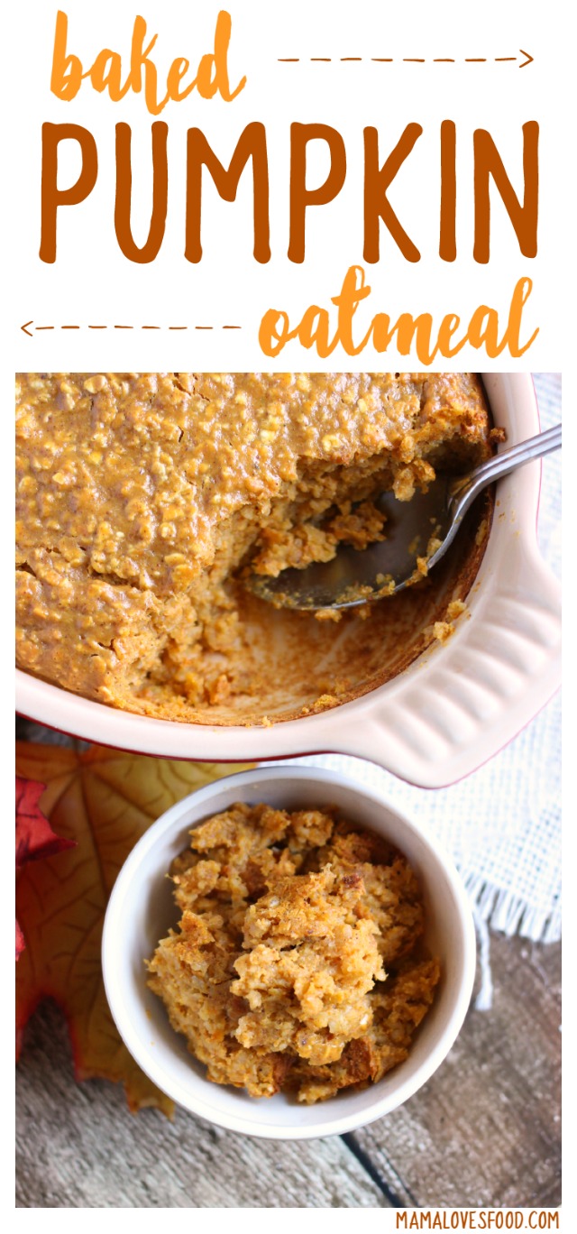 Mama Loves Food!: Baked Pumpkin Oatmeal Recipe - How to make the ...