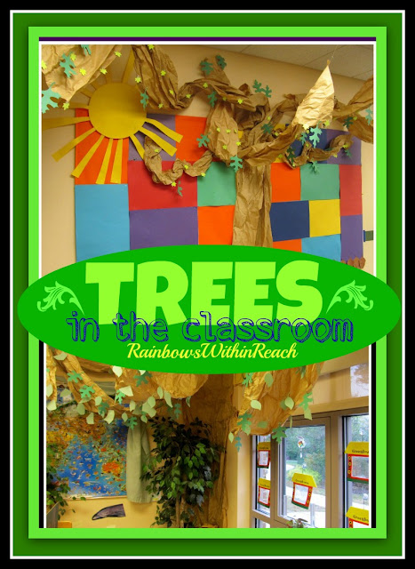 Trees in the Classroom (RoundUP via RainbowsWIthinReach) 