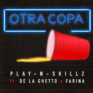 MP3 download Play-N-Skillz - Otra Copa (feat. De La Ghetto & Farina) - Single iTunes plus aac m4a mp3