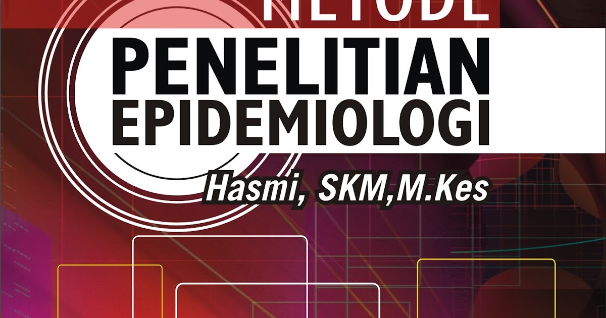 Metode Penelitian Epidemiologi - Penerbit TRANS INFO MEDIA