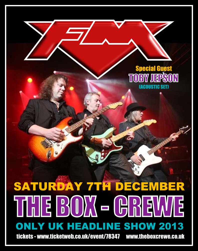 FM at The Box Crewe with special guest Toby Jepson - 7 Dec 2013