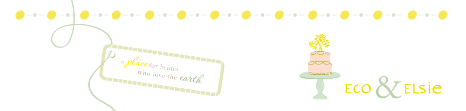 Eco and Elsie: A Place for Brides Who Love the Earth