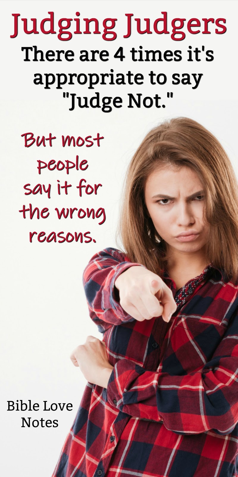 Bible Love Notes The Right and Wrong Way to Quote "Judge Not"