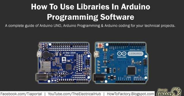 How To Use Libraries In Arduino Programming - Free Electrical Software ...