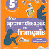 دليل الأستاذ mes apprentissages المستوى الخامس 2018 الذي يبحث عنه الجميع دليل الأستاذ mes apprentissages المستوى الخامس 2018 الذي يبحث عنه الجميع