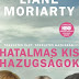Liane Moriarty - Hatalmas kis hazugságok 