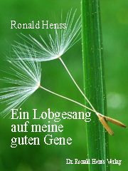 Ronald Henss: Ein Lobgesang auf meine guten Gene. eBook Amazon Kindle